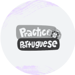 Practice Portuguese